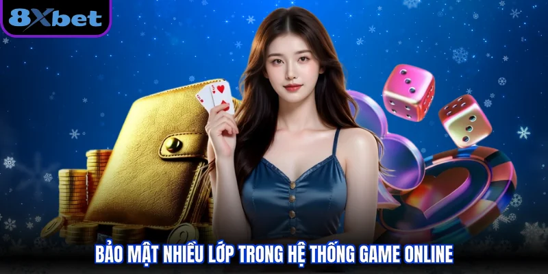 Bảo mật nhiều lớp trong hệ thống game online