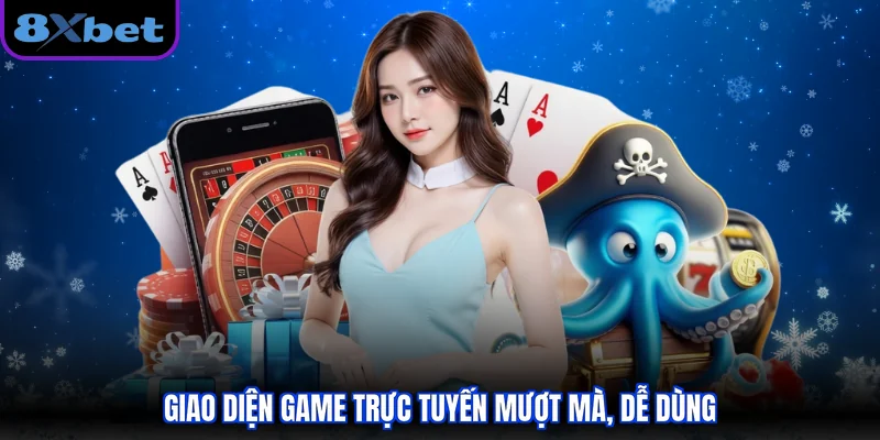 Giao diện game trực tuyến mượt mà, dễ dùng