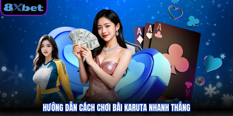 Hướng dẫn cách chơi bài Karuta nhanh thắng 