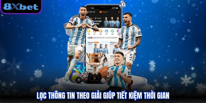 Lọc thông tin theo giải giúp tiết kiệm thời gian
