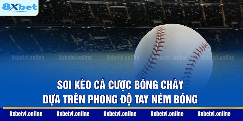 Soi kèo cá cược bóng chày dựa trên phong độ tay ném bóng