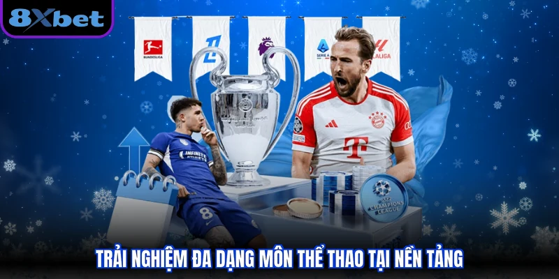 Trải nghiệm đa dạng môn thể thao tại nền tảng