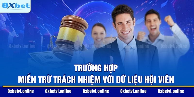 Trường hợp miễn trừ trách nhiệm với dữ liệu hội viên